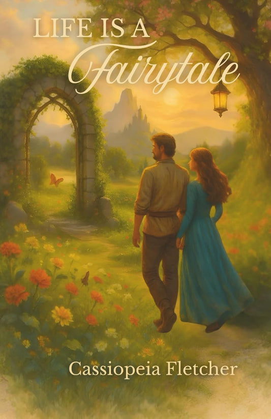 Life is a Fairytale: The Power of Storytelling to Heal, Grow, and Author a Life You Love